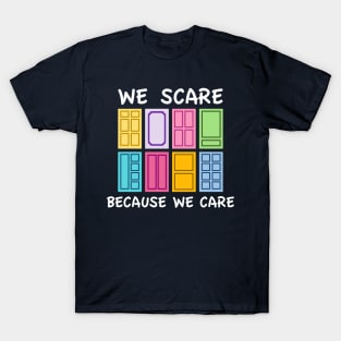 Scaring is Caring T-Shirt